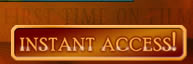 Instant access